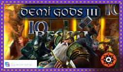 Demi Gods 3 : Jeu de casino développé par Spinomenal