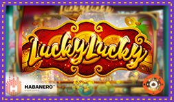 Lucky Lucky : Nouveau jeu de casino de Habanero