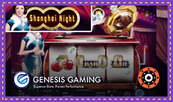 Nouvelle machine à sous Shanghai Night de Genesis Gaming