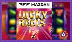 Wazdan annonce la sortie du jeu de casino Lucky Reels